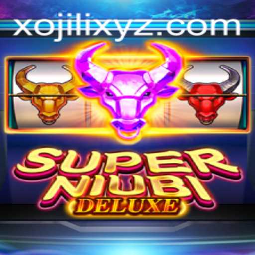 Exploring the Exciting World of SuperNiubiDeluxe and the Mysterious Keyword Xojili